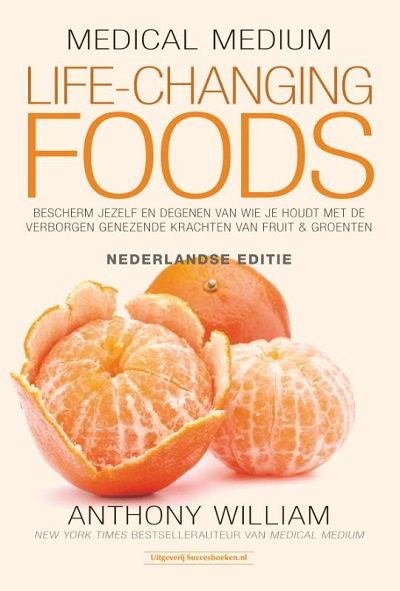 Life Changing Foods - Nederlandse Editie